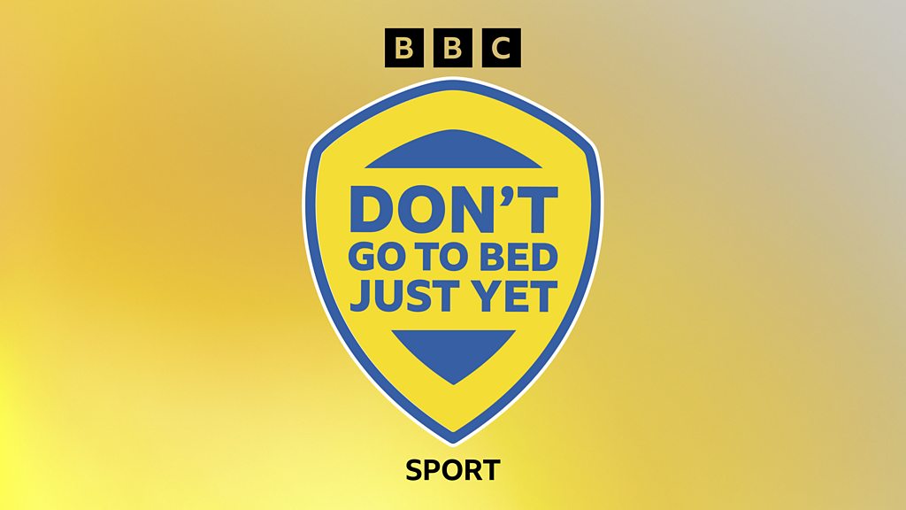 Don't Go To Bed Just Yet: Leeds United Don't Go To Bed Just Yet: Leeds United