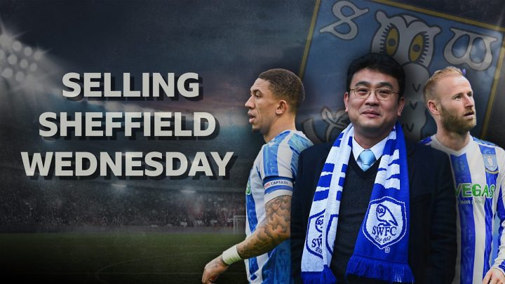 Watch: Selling Sheffield Wednesday. Video, 30 minutesWatch: Selling Sheffield Wednesday