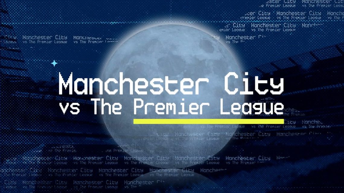 Watch: Manchester City vs The Premier League. Video, 10 minutesWatch: Manchester City vs The Premier League Watch: Manchester City vs The Premier League. Video, 10 minutesWatch: Manchester City vs The Premier League